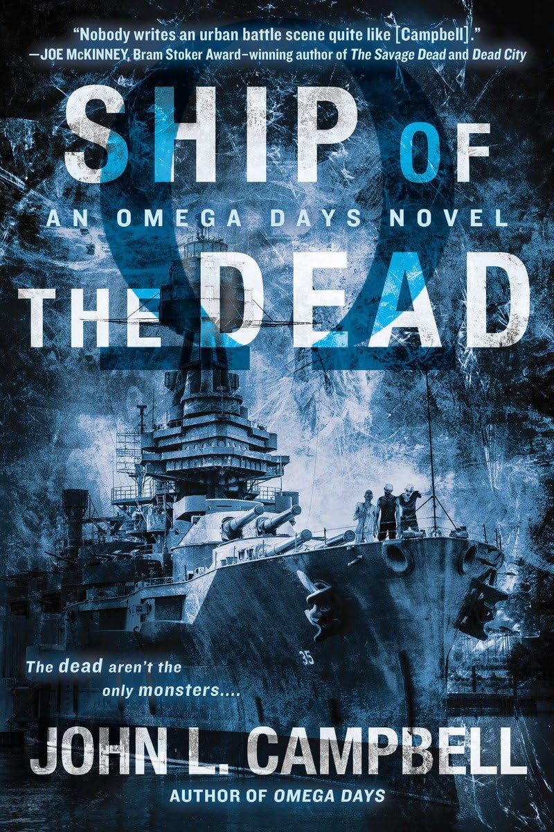 Ship of the Dead (An Omega Days Novel),Used