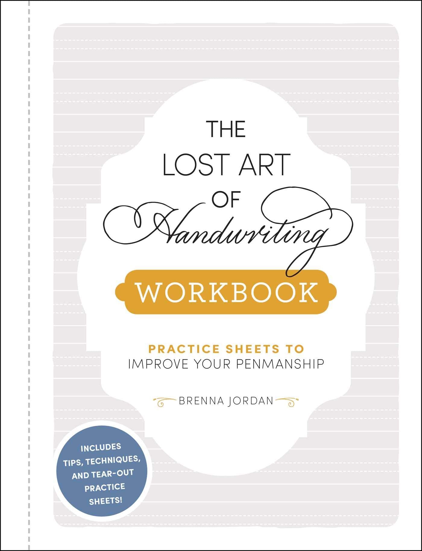The Lost Art of Handwriting Workbook: Practice Sheets to Improve Your Penmanship,Used