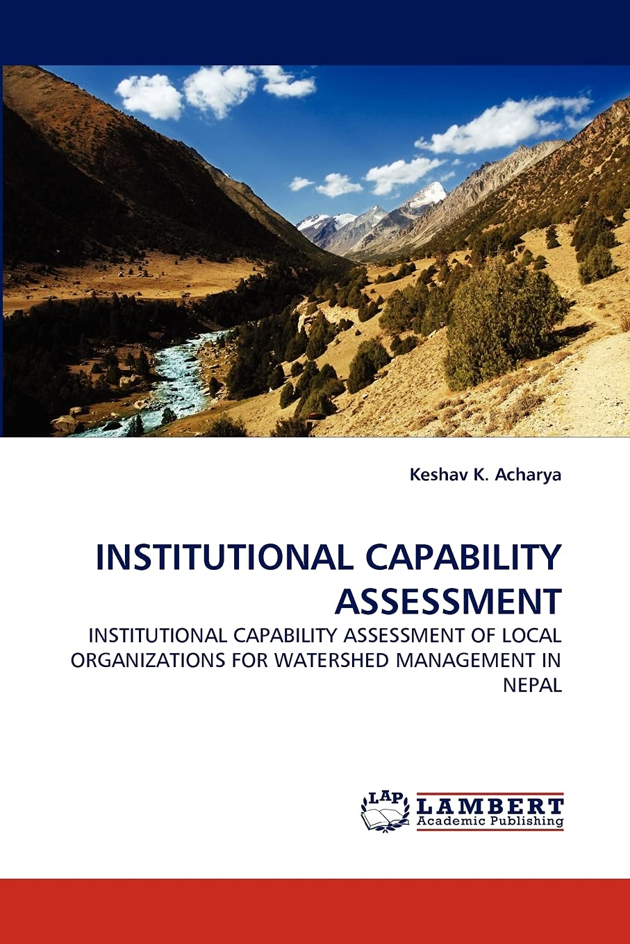 INSTITUTIONAL CAPABILITY ASSESSMENT: INSTITUTIONAL CAPABILITY ASSESSMENT OF LOCAL ORGANIZATIONS FOR WATERSHED MANAGEMENT IN NEPA,Used