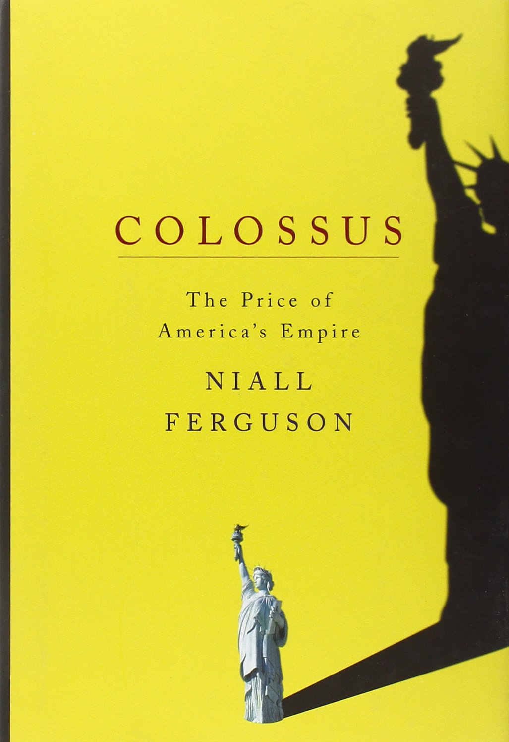 Colossus: The Price Of America'S Empire,Used
