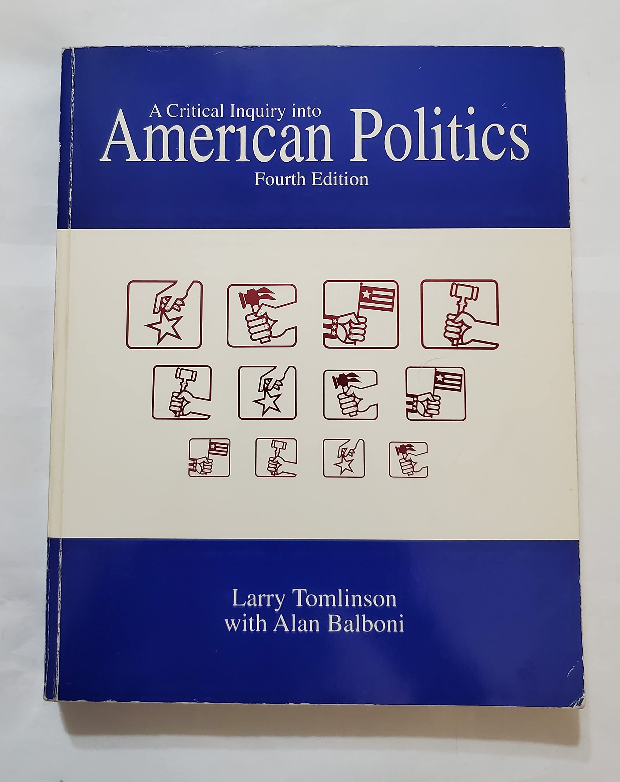 A CRITICAL INQUIRY INTOAMERICAN POLITICS,Used