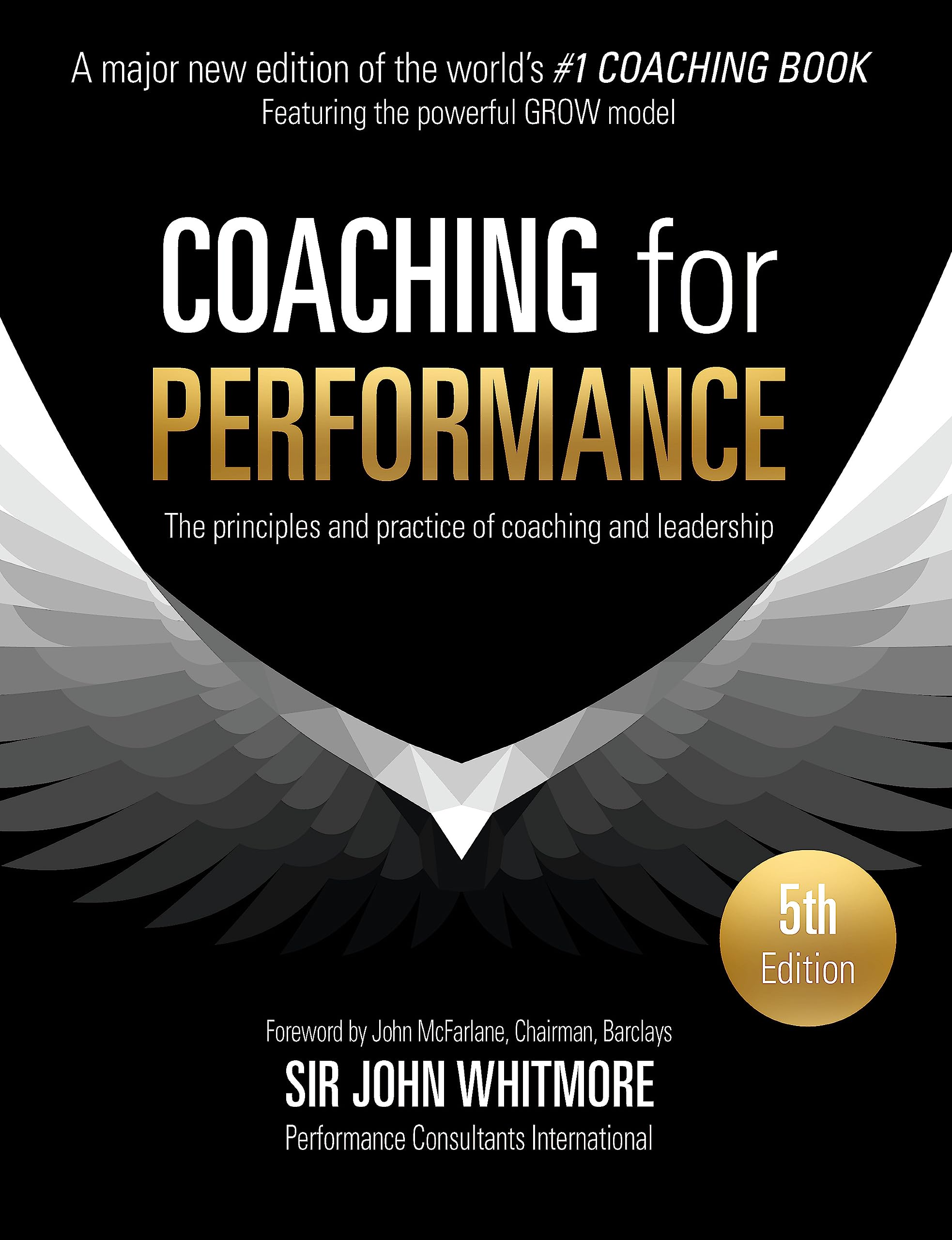 Coaching for Performance Fifth Edition: The Principles and Practice of Coaching and Leadership UPDATED 25TH ANNIVERSARY EDITION,Used