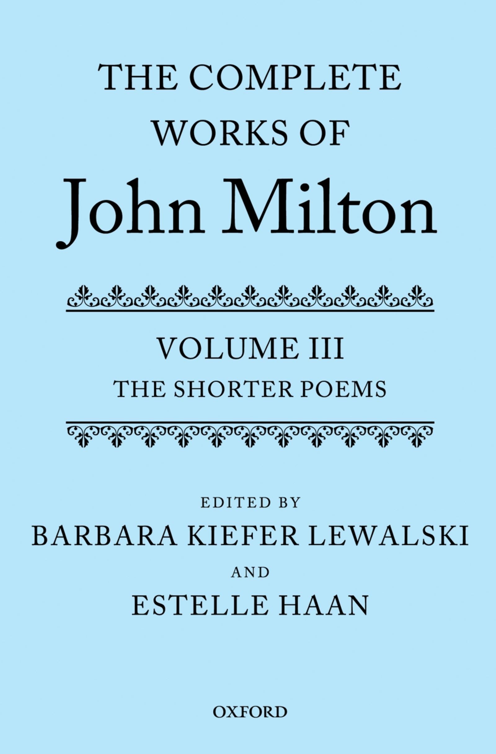 The Complete Works of John Milton: Volume III: The Shorter Poems,Used