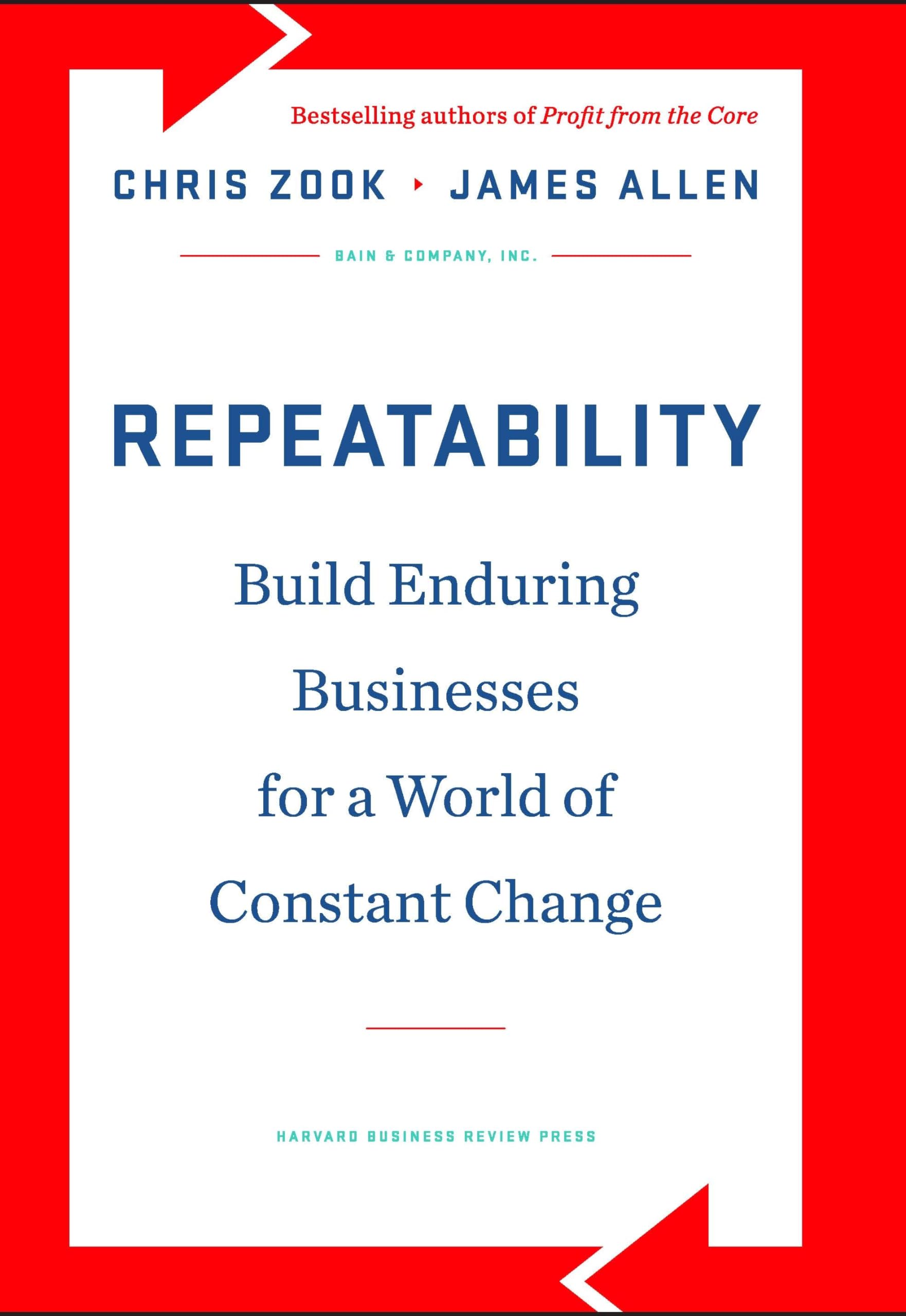 Repeatability: Build Enduring Businesses for a World of Constant Change,Used