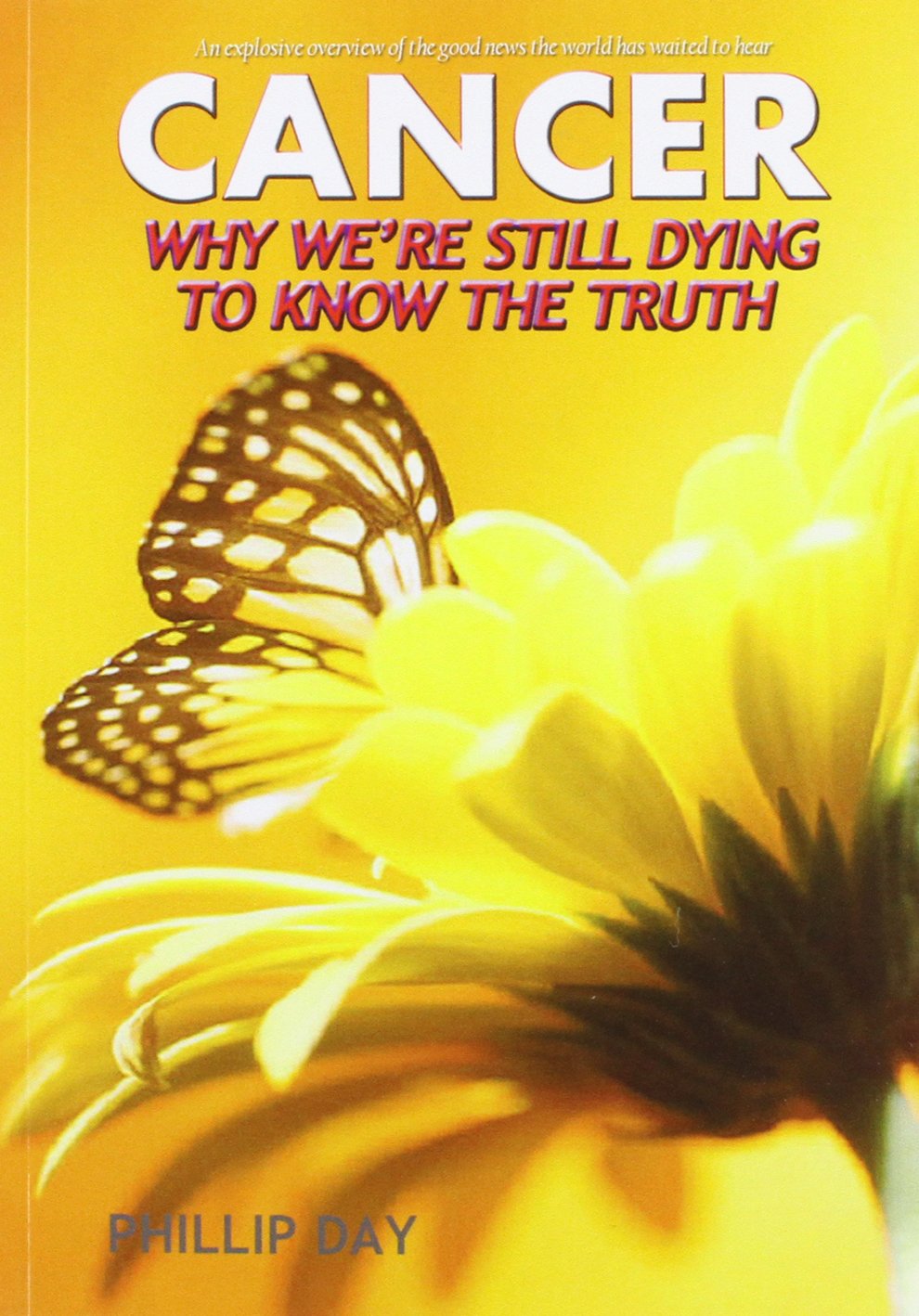Cancer Why We'Re Still Dying To Know The Truth,New