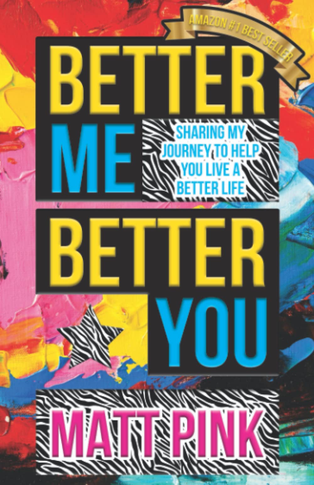 Better ME, Better YOU: Sharing my journey to help you live a better life,Used