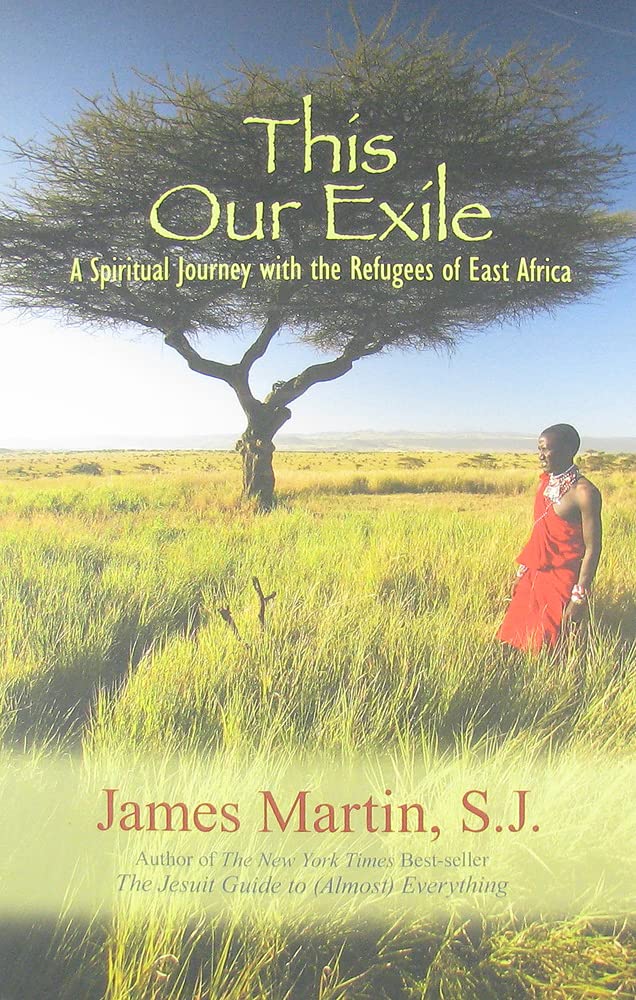 This Our Exile: A Spiritual Journey with the Refugees of East Africa,Used