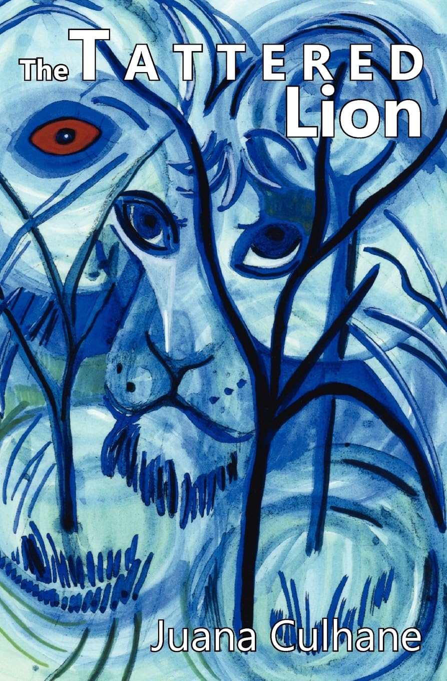 The Tattered Lion: Stories Of A Man Through The Eyes Of A Woman,Used