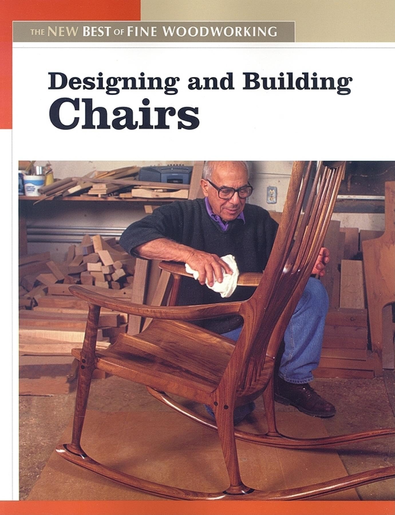 Designing and Building Chairs: The New Best of Fine Woodworking,Used