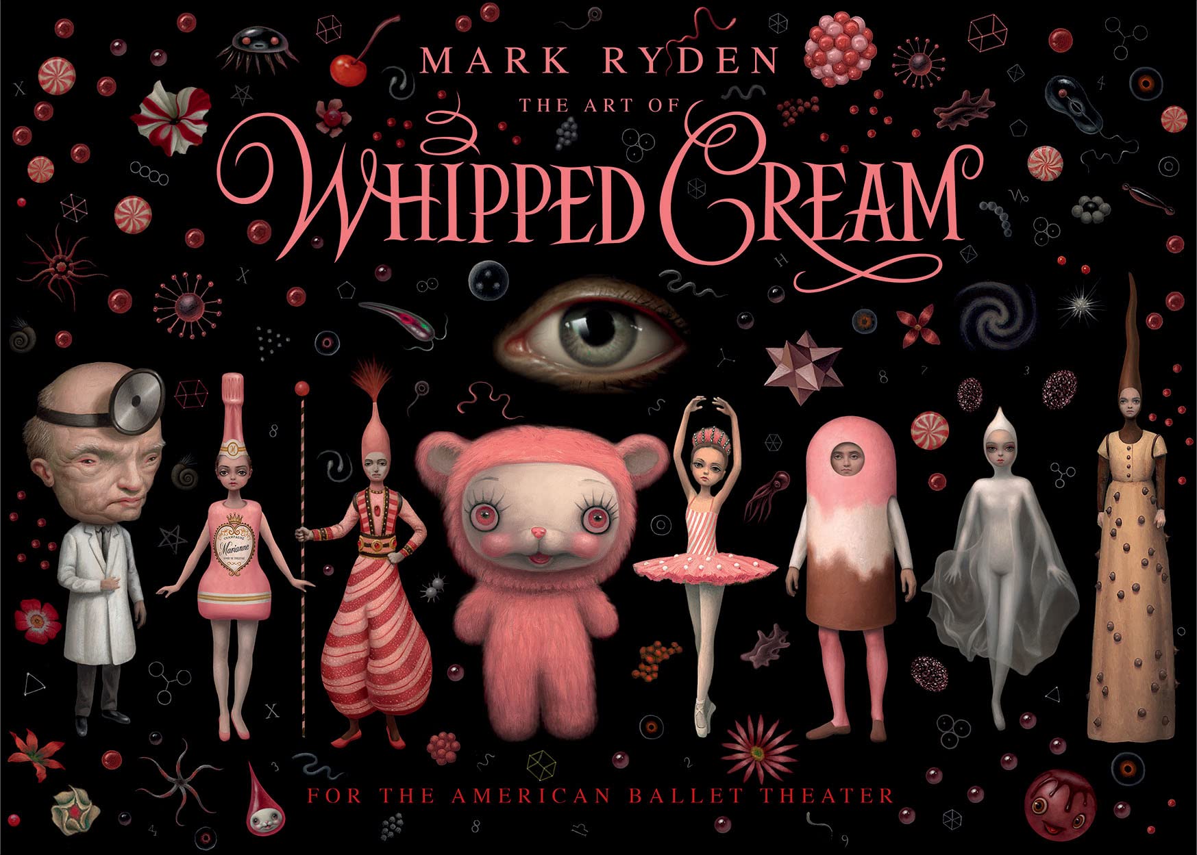 The Art of Mark Rydens Whipped Cream: For the American Ballet Theatre,Used