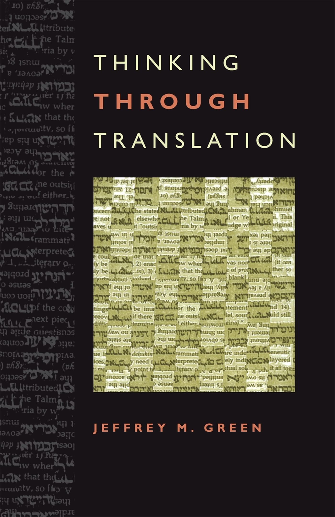 Thinking Through Translation,New