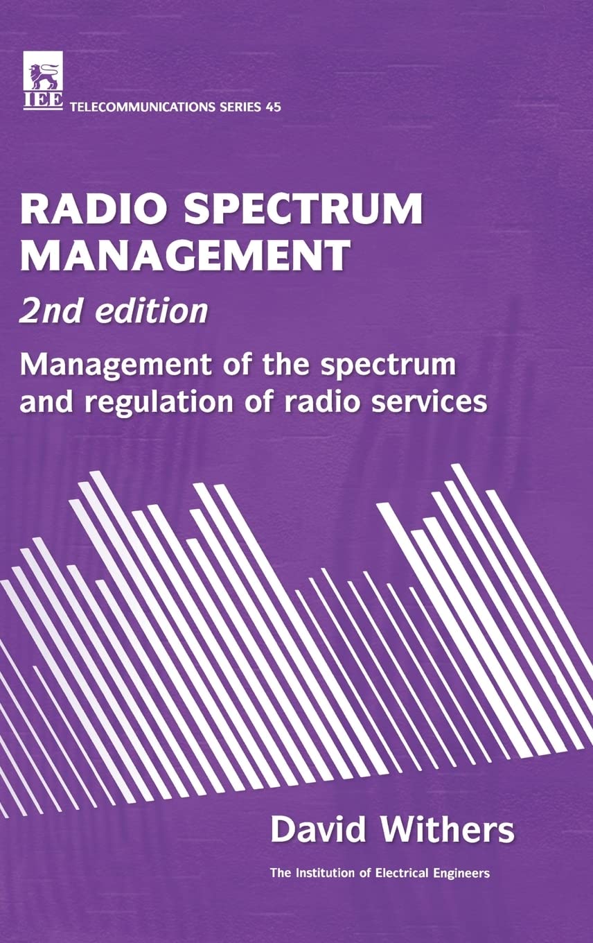Radio Spectrum Management: Management of the spectrum and regulation of radio services (Telecommunications),Used