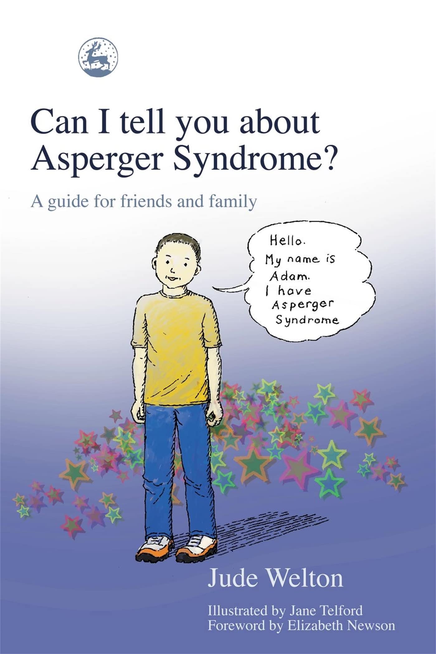 Can I Tell You About Asperger Syndrome?: A Guide for Friends and Family,Used
