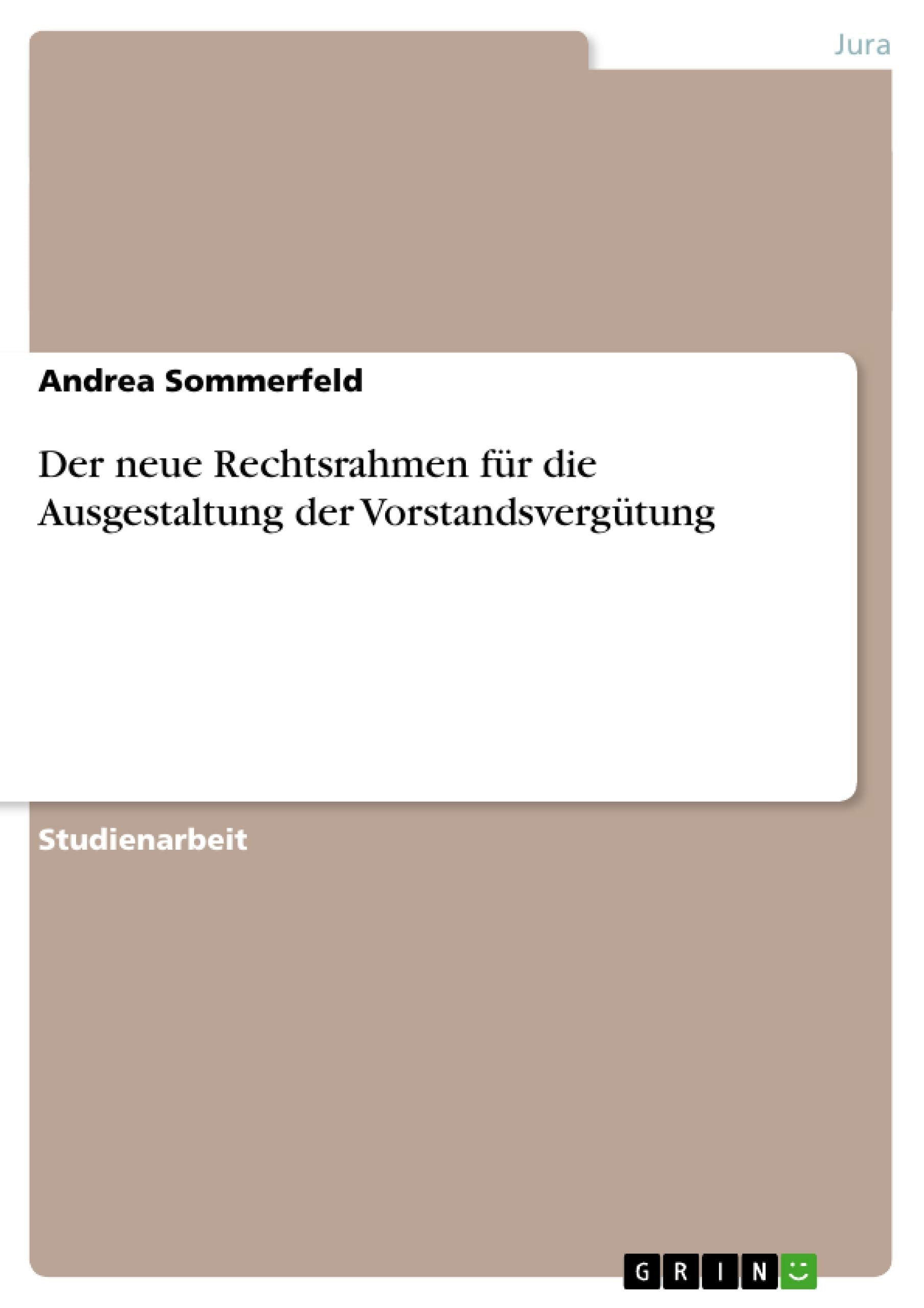 Der Neue Rechtsrahmen Fr Die Ausgestaltung Der Vorstandsvergtung (German Edition),Used
