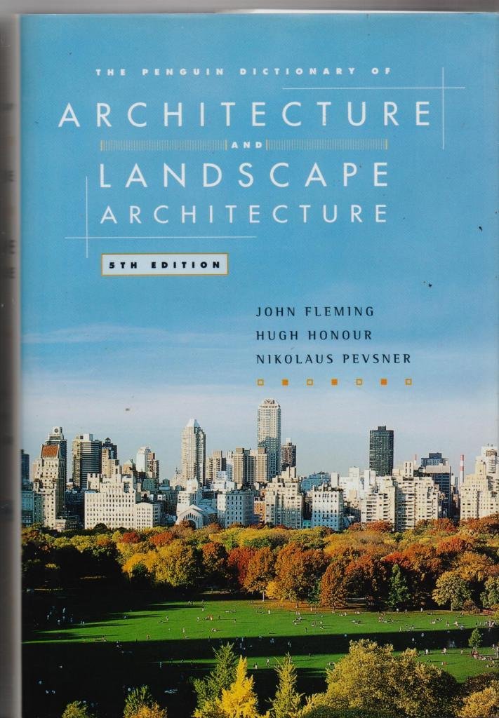 The Penguin Dictionary Of Architecture And Landscape Architecture, 5Th Edition,New
