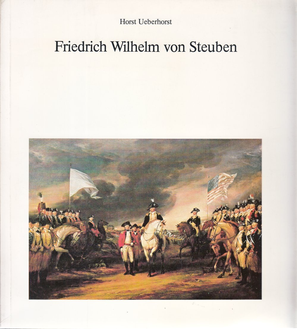 Friedrich Wilhelm von Steuben, 17301794 (German Edition),Used
