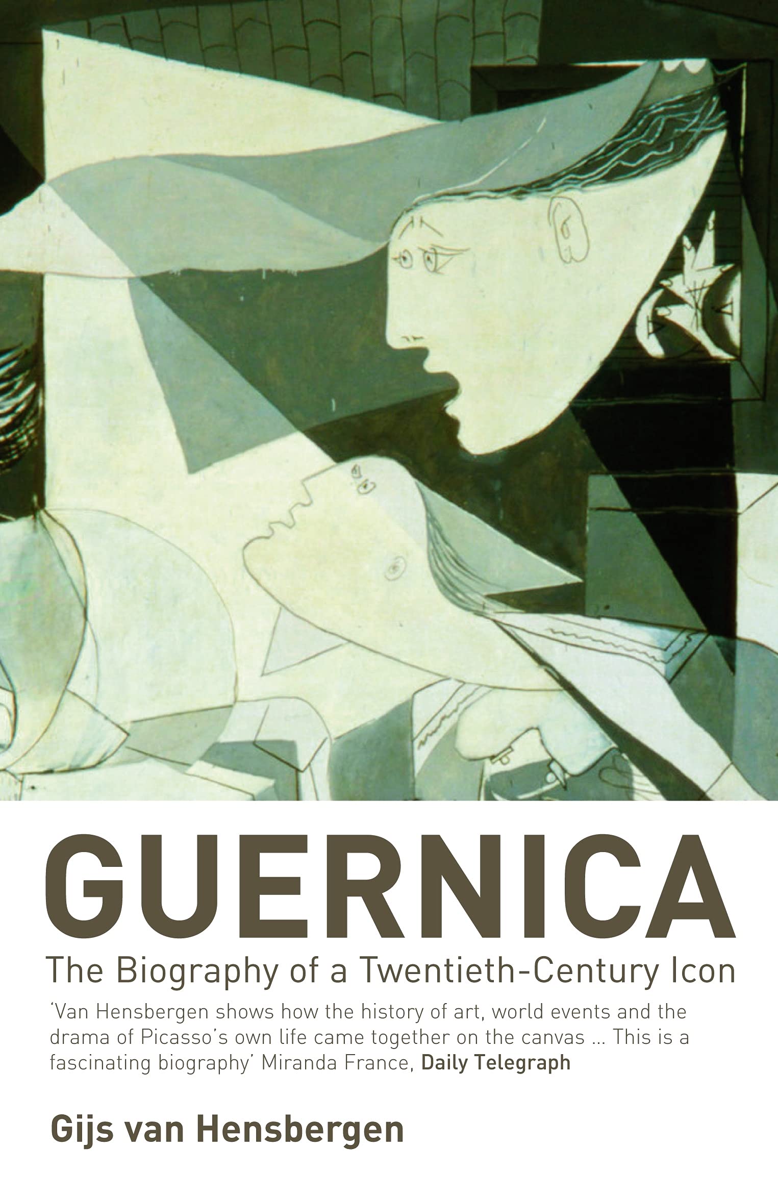 Guernica: The Biography Of A Twentiethcentury Icon