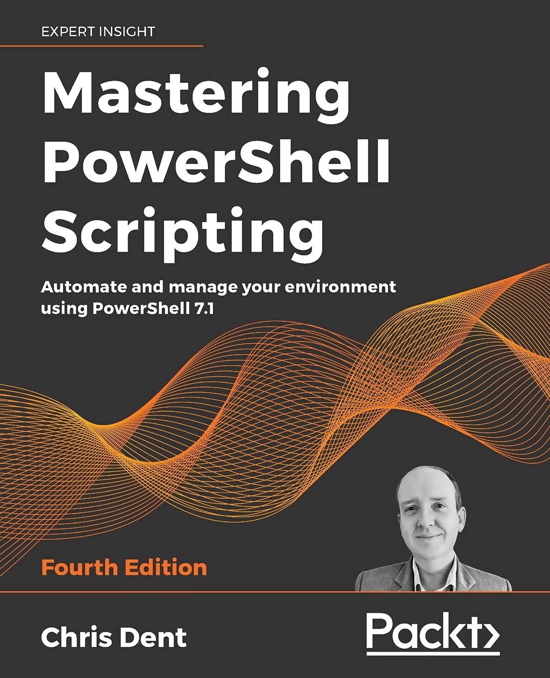 Mastering PowerShell Scripting  Fourth Edition: Automate and manage your environment using PowerShell 7.1,Used