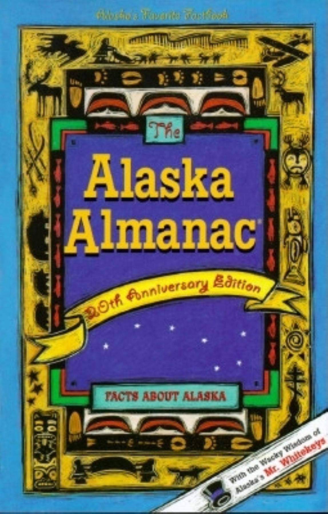 Alaska Almanac: Facts about Alaska,Used