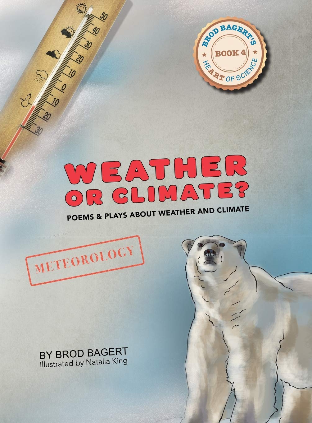 Weather or Climate?: Poems & Plays about Weather & Climate (Heart of Science),Used