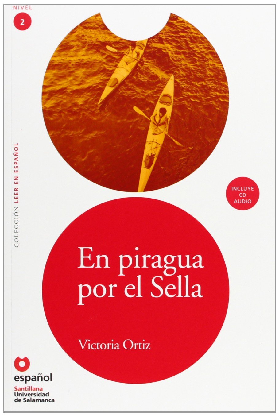 LEER EN ESPAOL NIVEL 2 PIRAGUA POR EL SELLA + CD (Leer En Espanol, Nivel 2 / Read in Spanish, Level 2) (Spanish Edition),Used