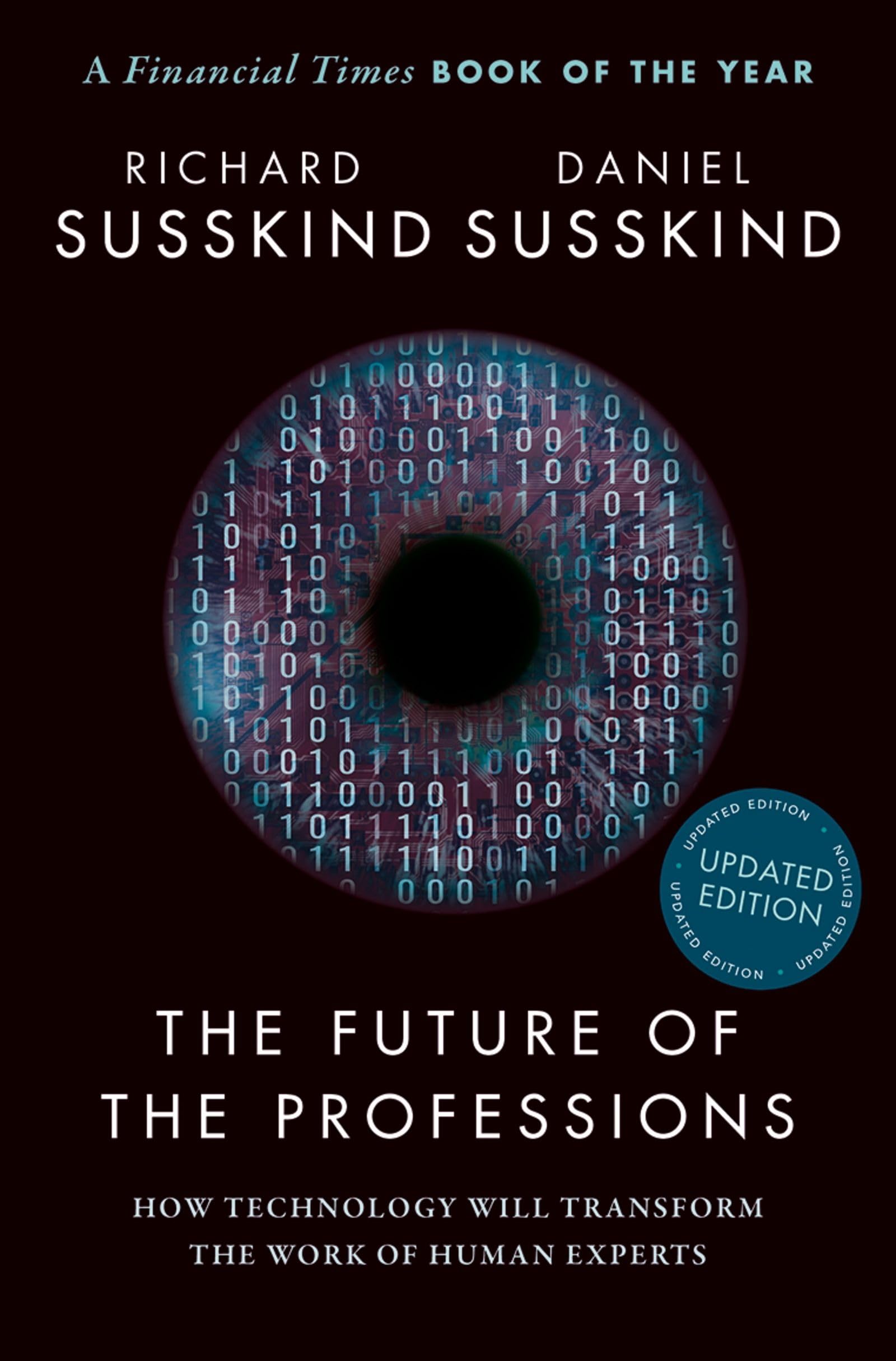 The Future of the Professions: How Technology Will Transform the Work of Human Experts, Updated Edition,Used