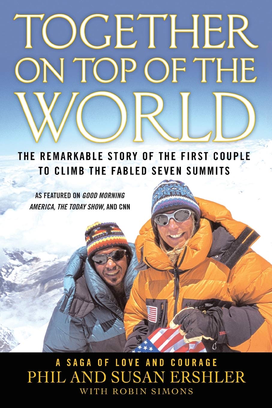 Together On Top Of The World: The Remarkable Story Of The First Couple To Climb The Fabled Seven Summits