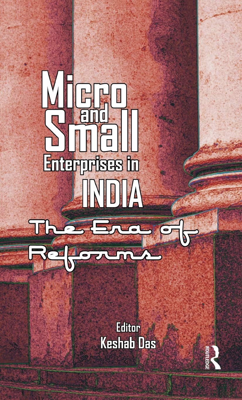 Micro and Small Enterprises in India: The Era of Reforms,Used