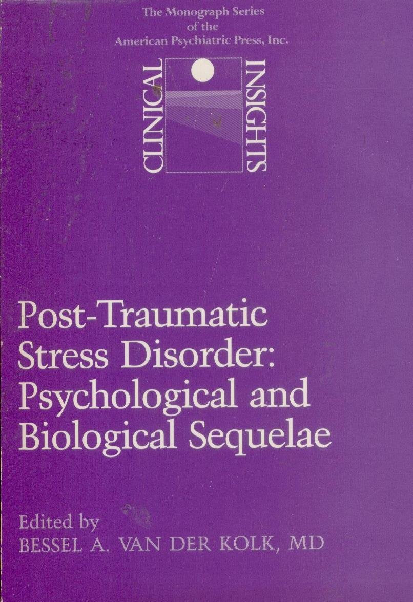 PostTraumatic Stress Disorder: Psychological and Biological Sequelae (Clinical Insights),Used