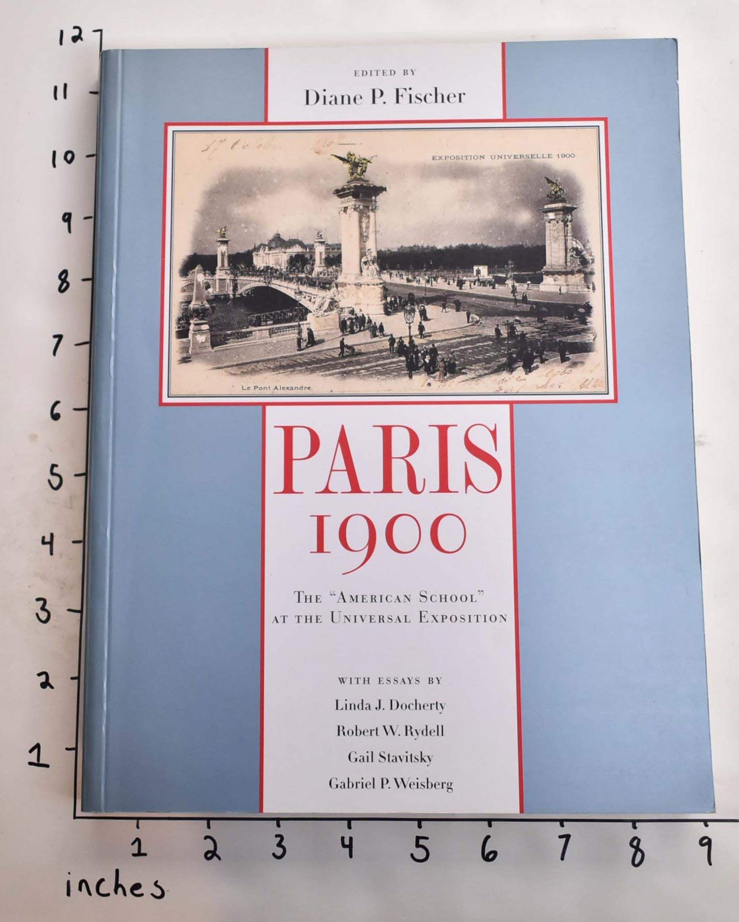 Paris 1900: The 'American School' at the Universal Exposition,Used