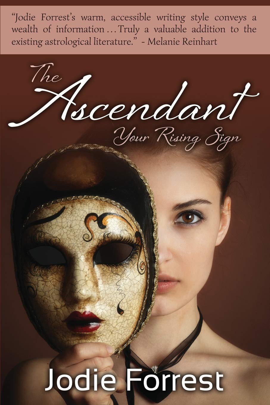 The Ascendant: Your Rising Sign,New
