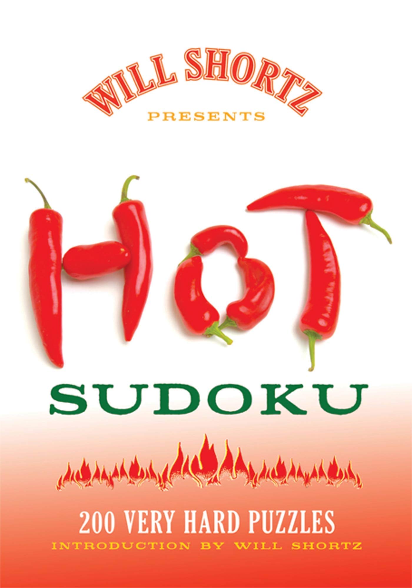 Will Shortz Presents Hot Sudoku: 200 Very Hard Puzzles,New