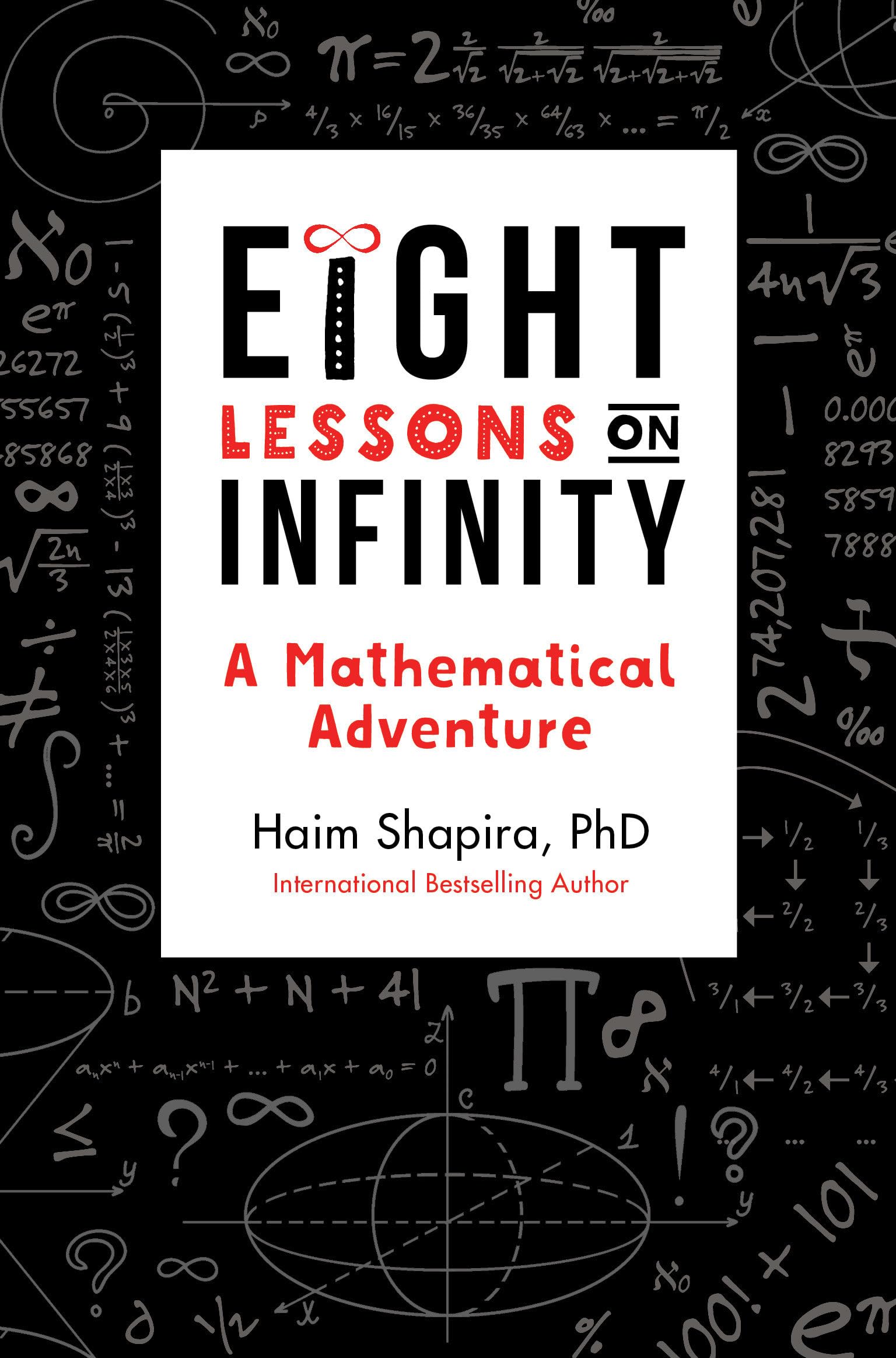 Eight Lessons on Infinity: A Mathematical Adventure,Used