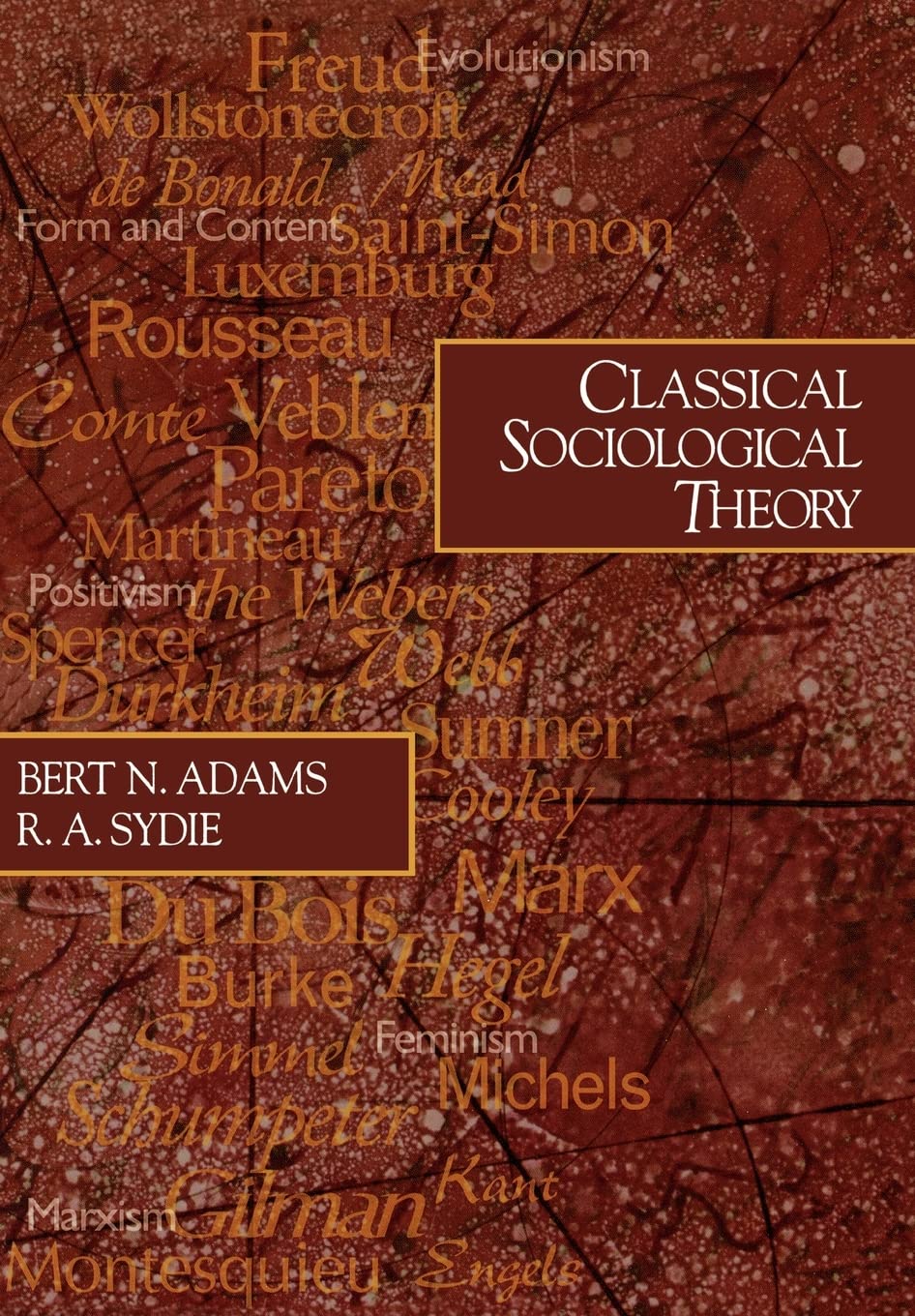 Classical Sociological Theory (Sociology for a New Century),Used