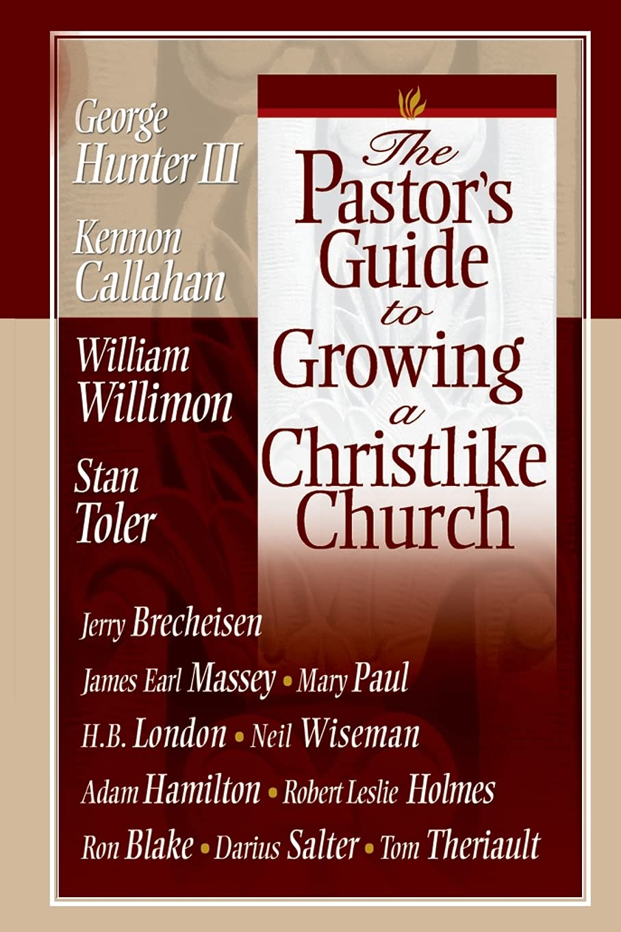 The Pastor's Guide to Growing a Christlike Church,Used