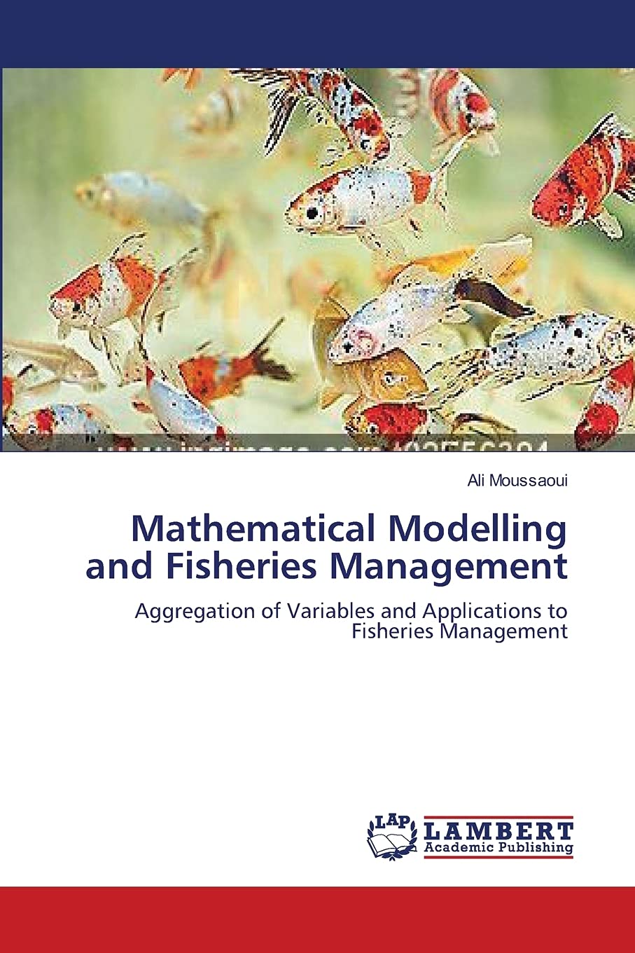 Mathematical Modelling and Fisheries Management: Aggregation of Variables and Applications to Fisheries Management,Used