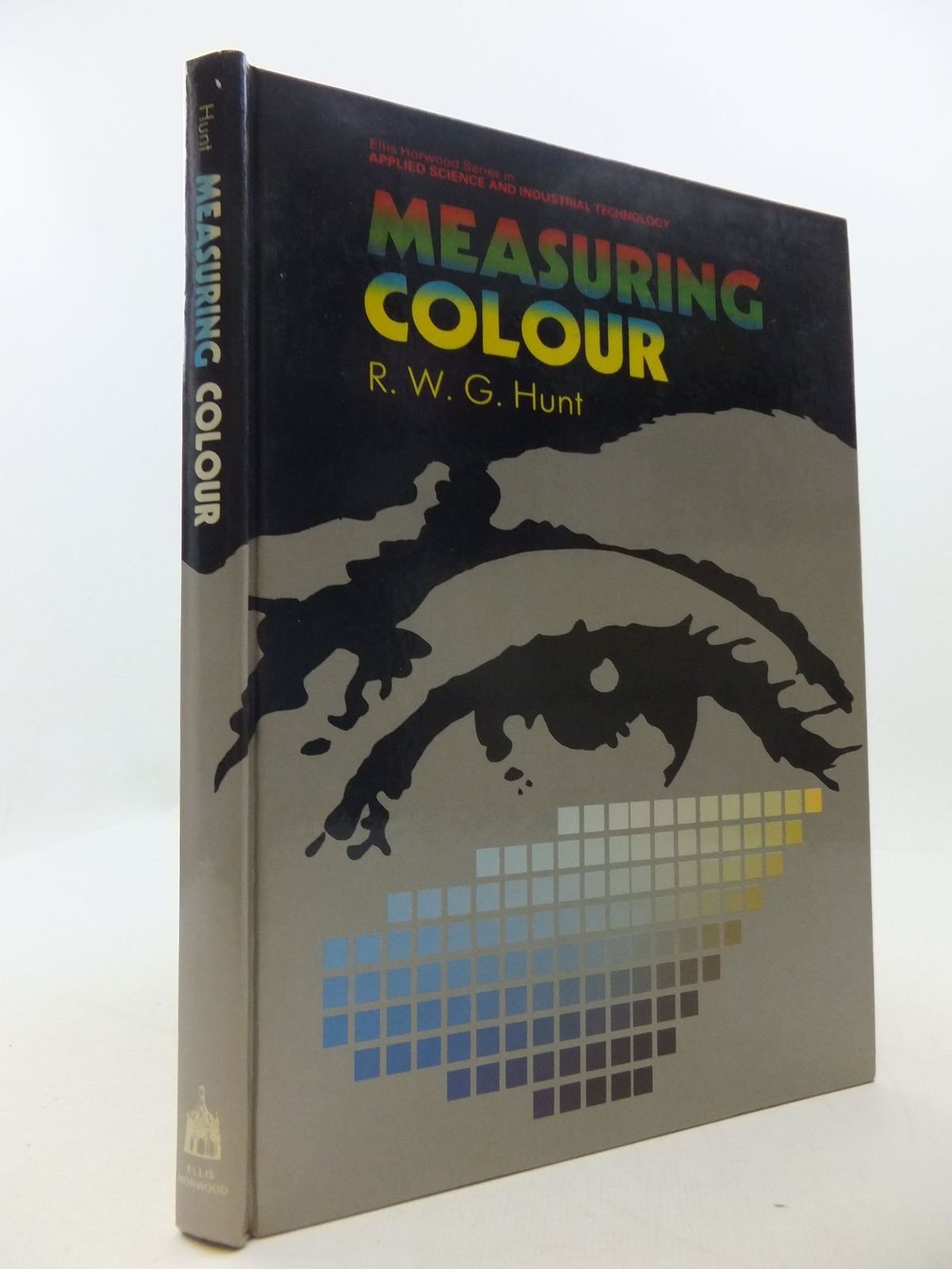 Measuring Colour (Ellis Horwood Series In Applied Science And Industrial Technology),Used