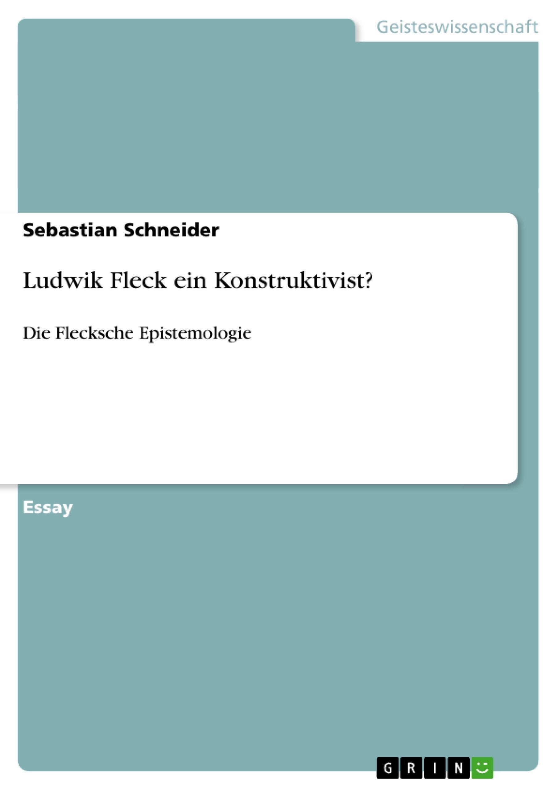 Ludwik Fleck ein Konstruktivist?: Die Flecksche Epistemologie (German Edition),Used