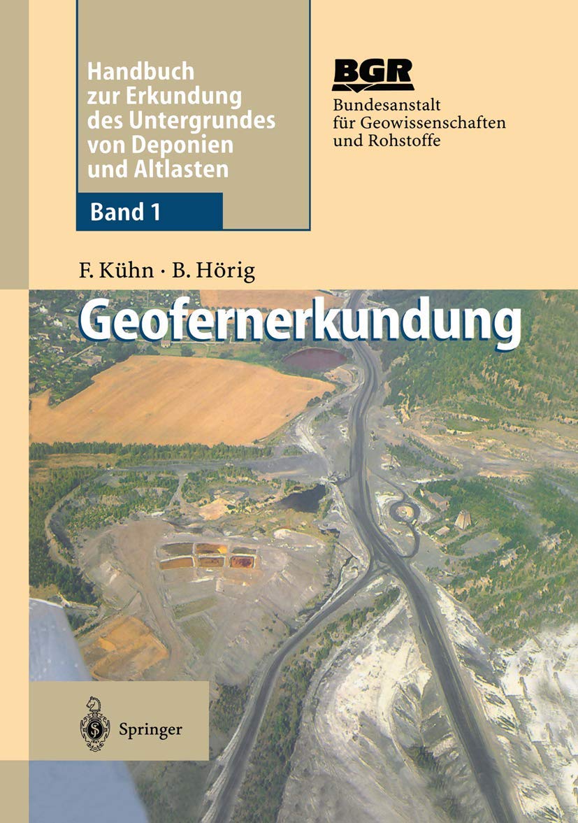 Geofernerkundung: Grundlagen und Anwendungen (Handbuch Zur Erkundung Des Untergrundes Von Deponien Und Alt) (German Edition),Used
