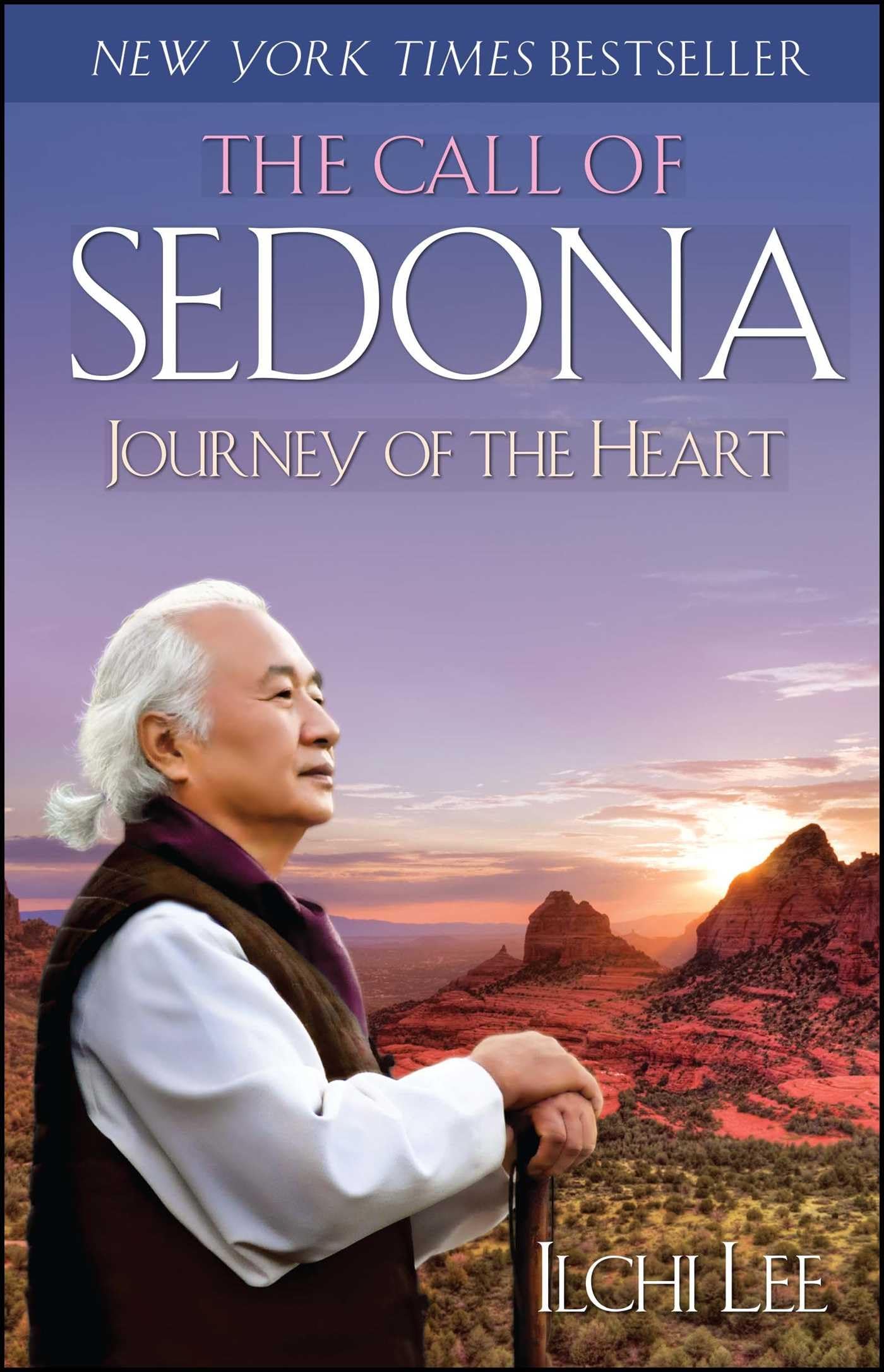 The Call of Sedona: Journey of the Heart,New
