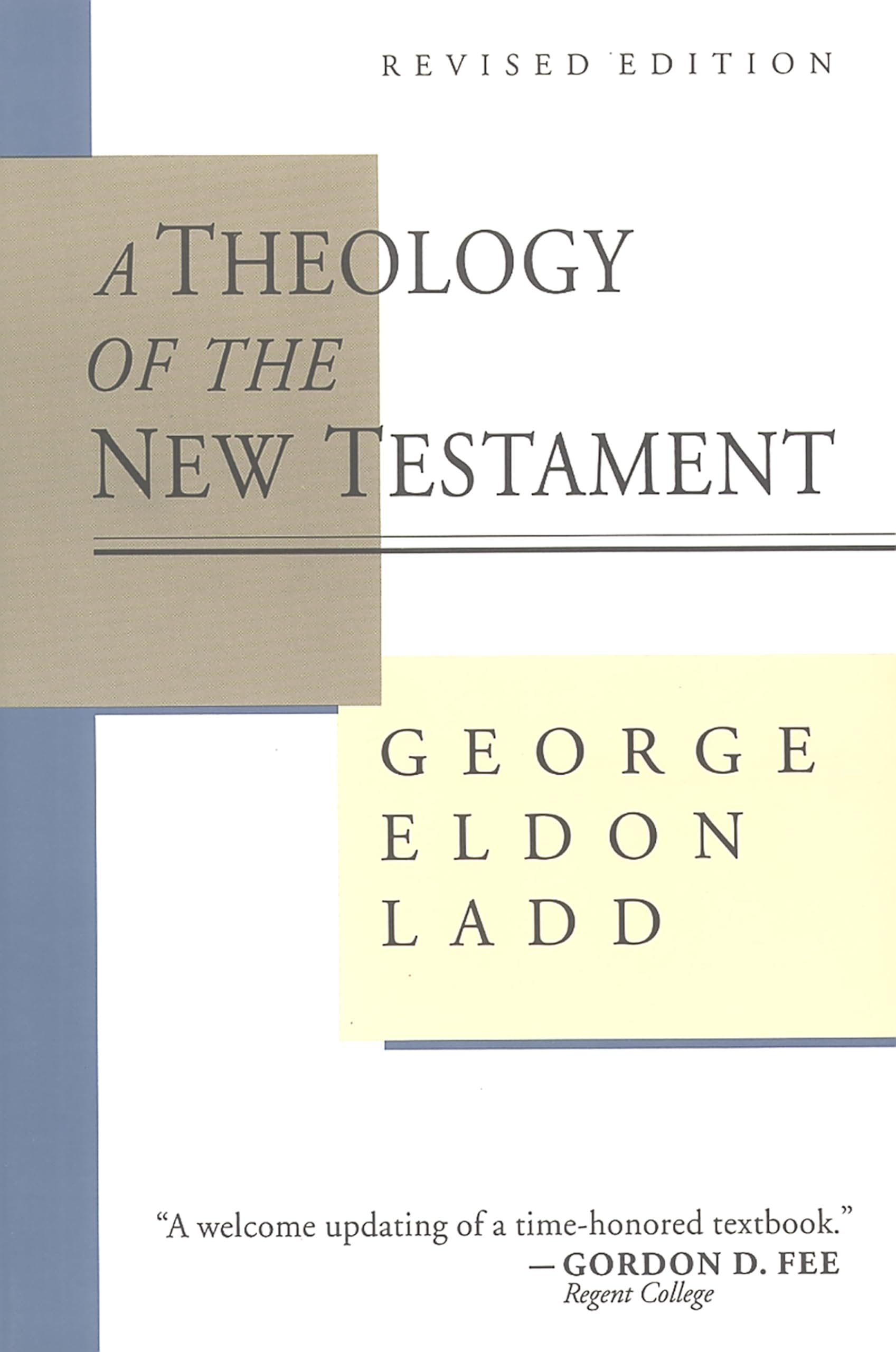 A Theology Of The New Testament,New
