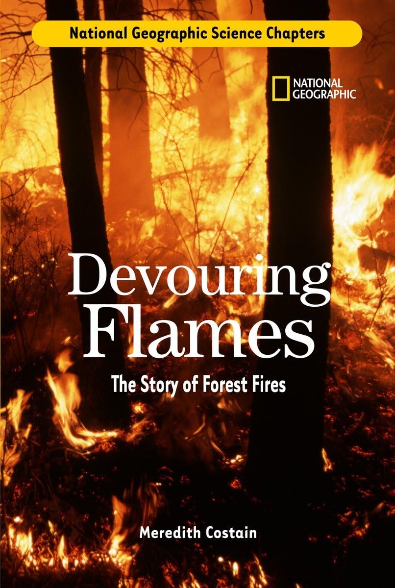Science Chapters: Devouring Flames: The Story of Forest Fires,Used