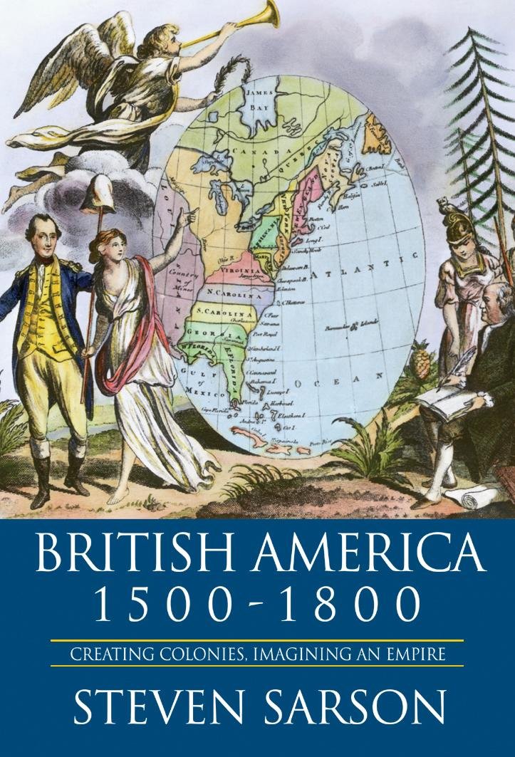 British America, 15001800: Creating Colonies, Imagining an Empire,Used