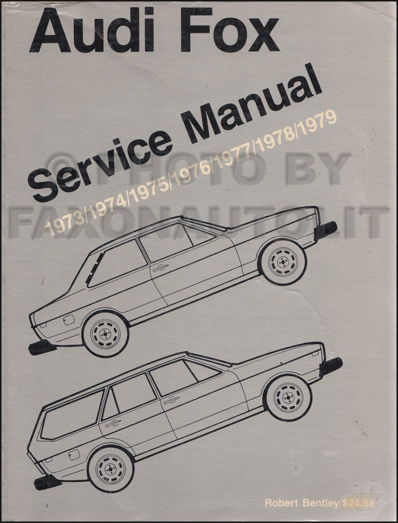 Audi Fox Service Manual: 19731979,Used
