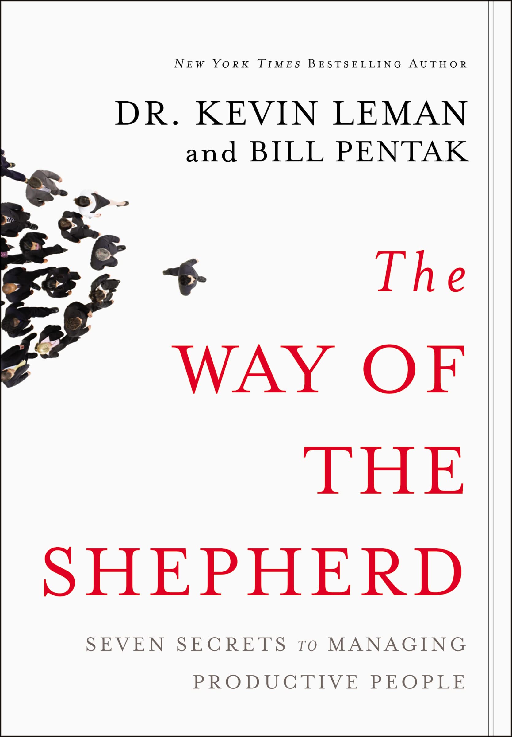 The Way of the Shepherd: Seven Secrets to Managing Productive People,Used