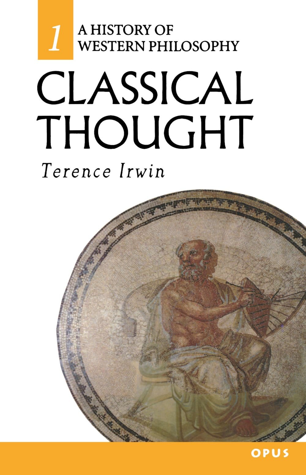Classical Thought (History Of Western Philosophy),New