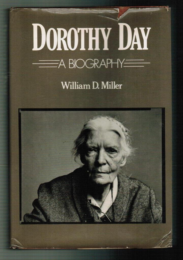 Dorothy Day: A Biography,Used