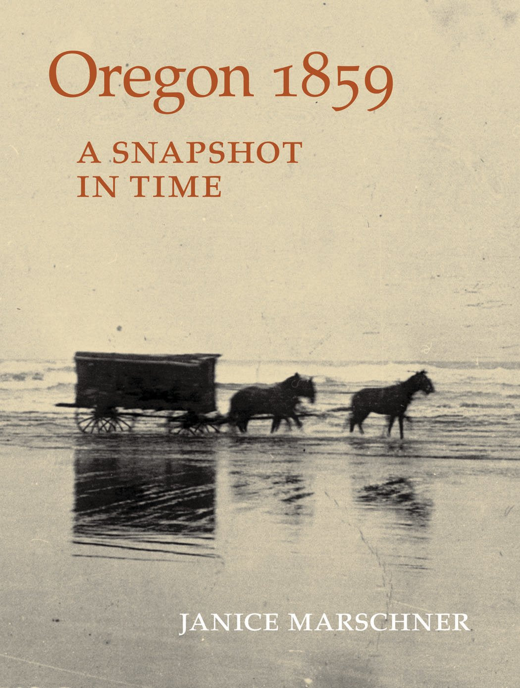 Oregon 1859: A Snapshot In Time