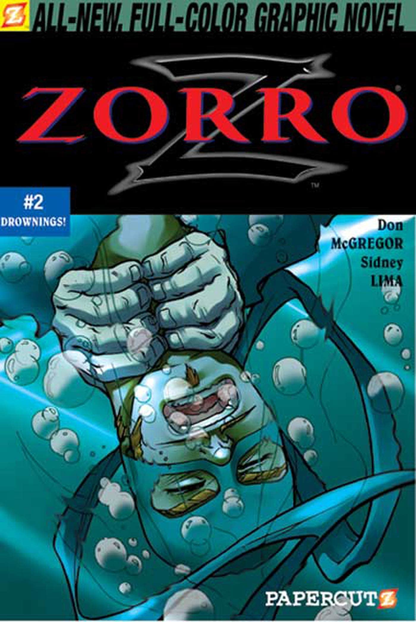 Zorro #2: Drownings: Drownings (Zorro Papercutz Graphic Novels, 2),Used