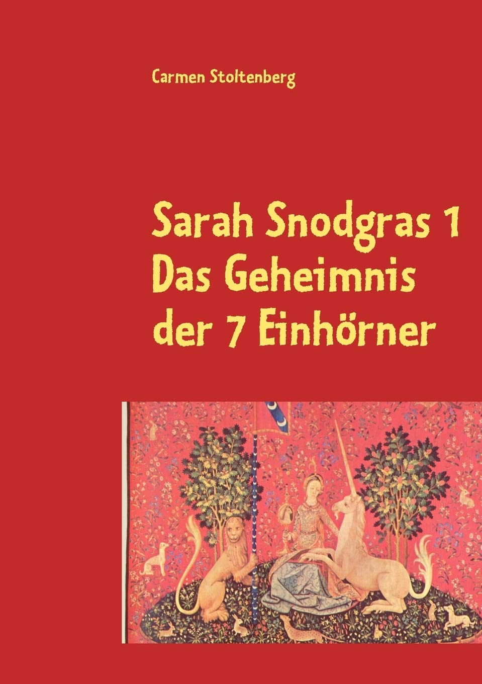 Sarah Snodgras 1: Das Geheimnis der 7 Einhrner (German Edition),Used